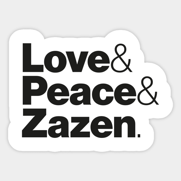 Love & Peace & Zazen Sticker by Sinnfrey